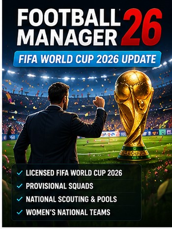 Football Manager 26 finally lets international managers enjoy World Cup pressure properly