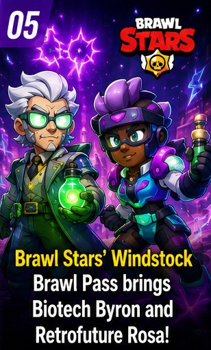 Brawl Stars' Windstock Brawl Pass introduces Biotech Byron and Retrofuture Rosa cosmetics
