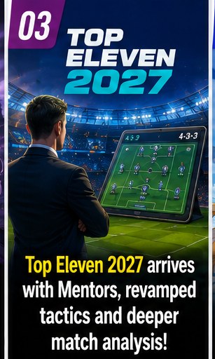 Top Eleven 2027 arrives with Mentors, revamped tactics and deeper match analysis