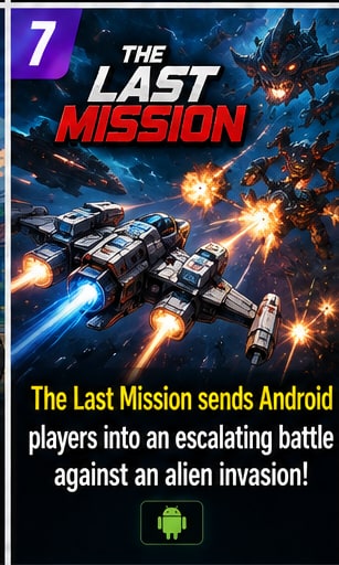 The Last Mission sends Android players into an escalating battle against an alien invasion