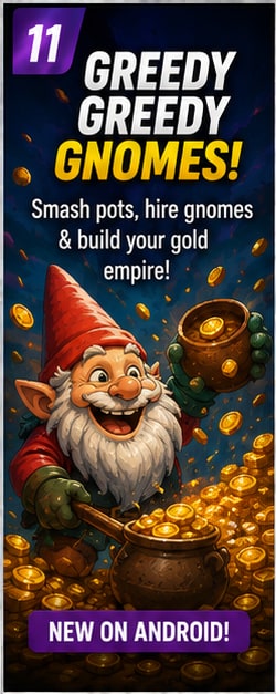 Greedy Greedy Gnomes turns smashing pots into a growing mobile gold empire