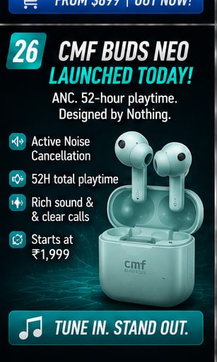 CMF Buds Neo launch in India with active noise cancellation and 52-hour total battery claim
