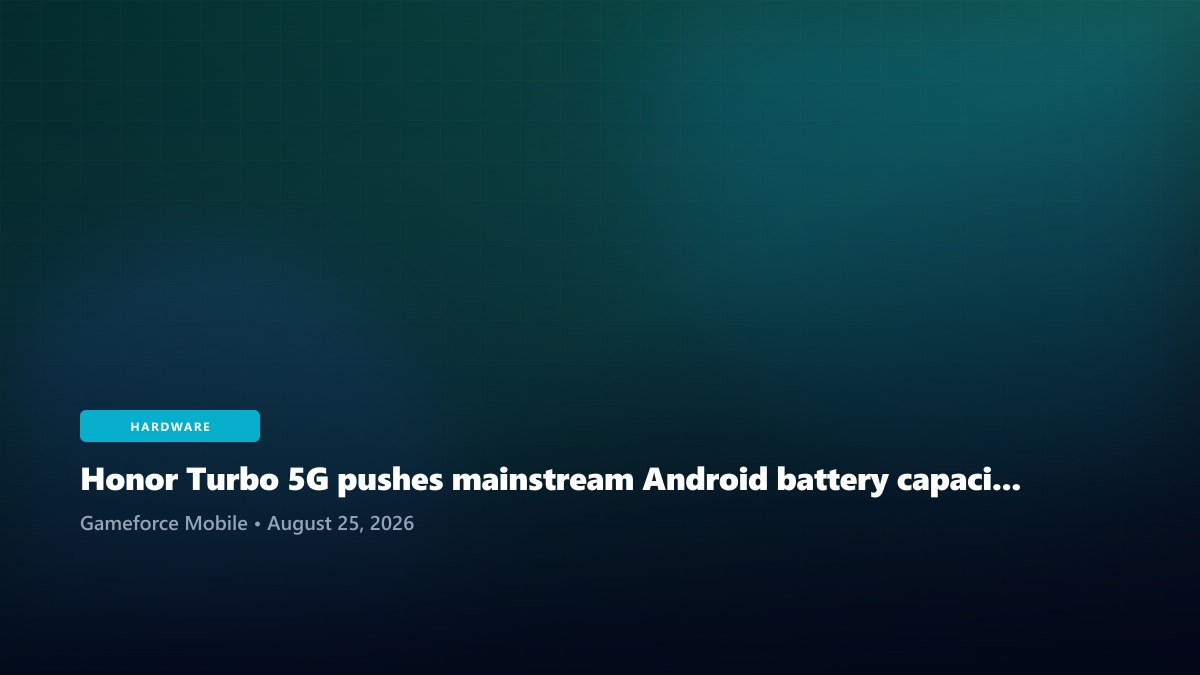 Honor Turbo 5G pushes mainstream Android battery capacity to 8,560mAh