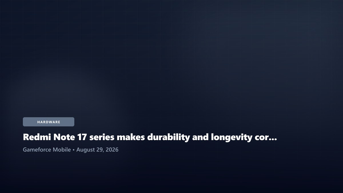 Redmi Note 17 series makes durability and longevity core mid-range features