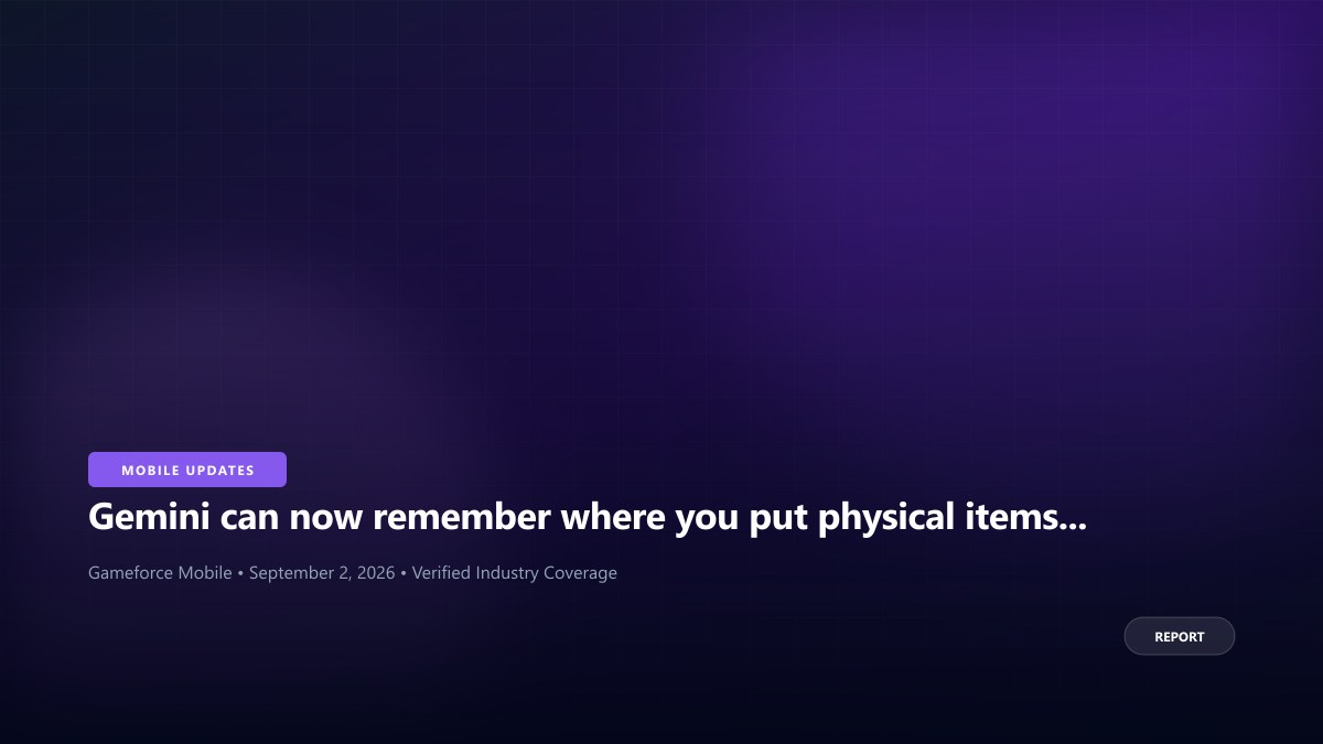 Gemini can now remember where you put physical items through Find Hub