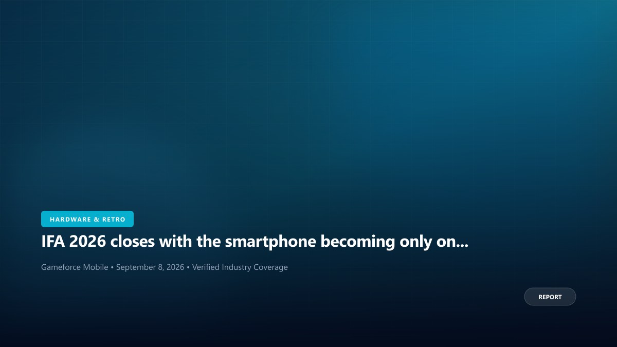 IFA 2026 closes with the smartphone becoming only one piece of the mobile ecosystem