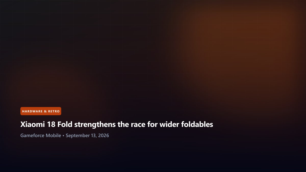 Xiaomi 18 Fold strengthens the race for wider foldables