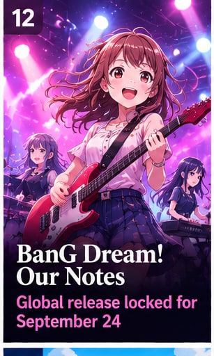 BanG Dream! Our Notes locks in September 24 worldwide release