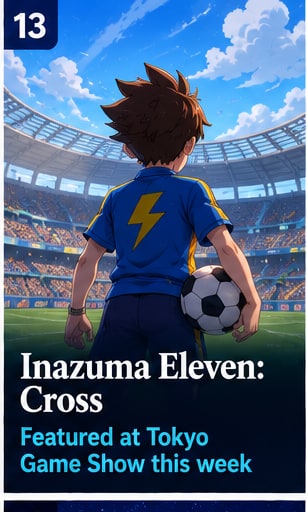 Inazuma Eleven: Cross heads to Tokyo Game Show this week