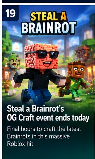 Steal a Brainrot's OG Craft event enters its final hours