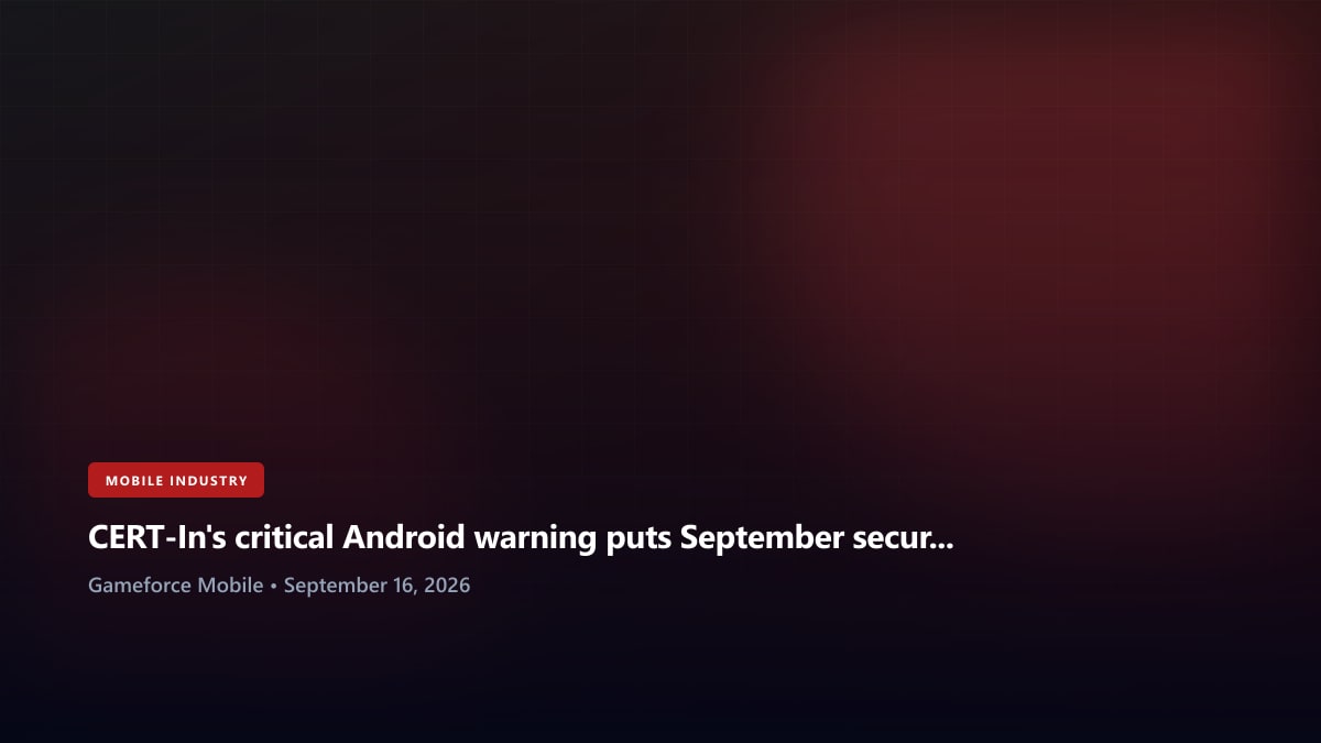 CERT-In's critical Android warning puts September security patches in focus