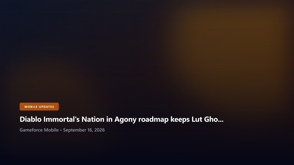 Diablo Immortal's Nation in Agony roadmap keeps Lut Gholein moving