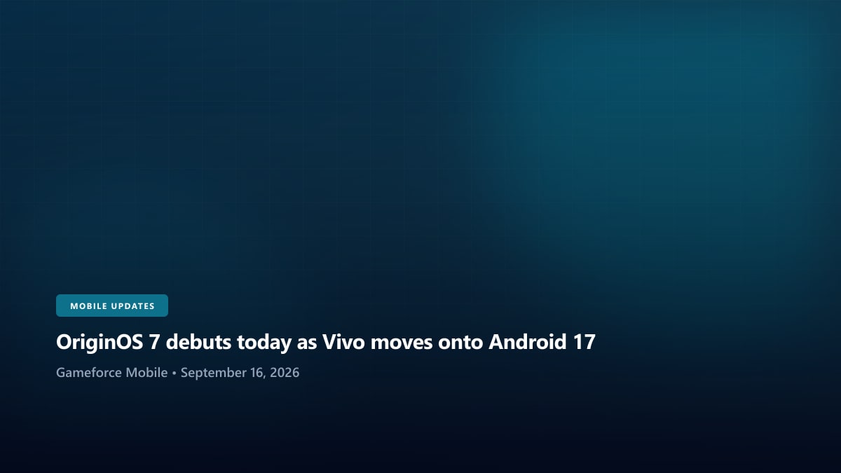 OriginOS 7 debuts today as Vivo moves onto Android 17