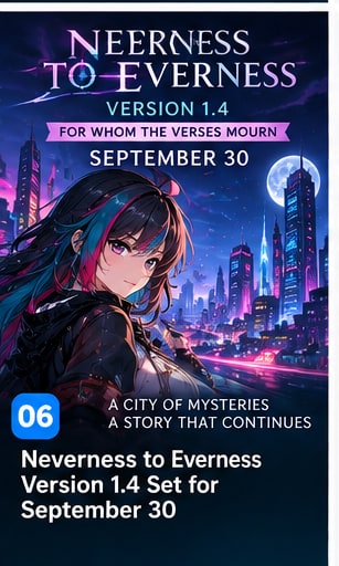 Neverness to Everness Version 1.4 Set for September 30