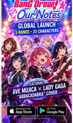 BanG Dream! Our Notes Goes Global With Five Bands and a Lady Gaga Surprise