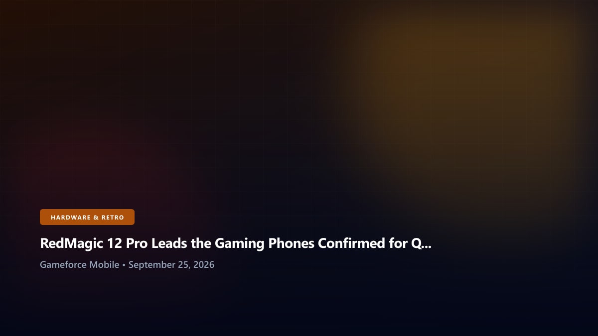 RedMagic 12 Pro Leads the Gaming Phones Confirmed for Qualcomm's New Elite Chips